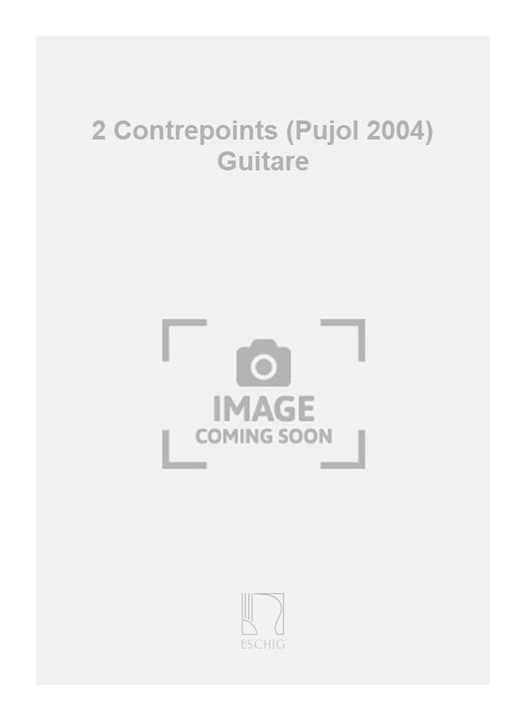 2 Contrepoints (Pujol 2004) Guitare
